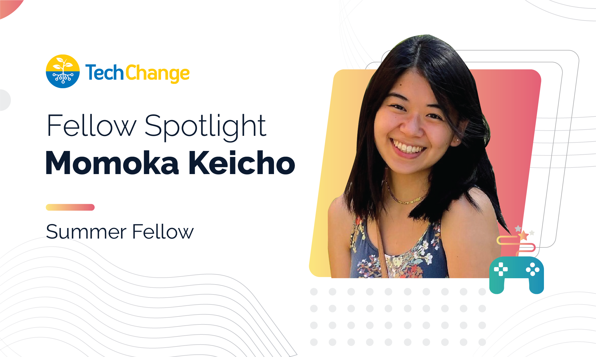 Fellow Spotlight: Momoka Keicho