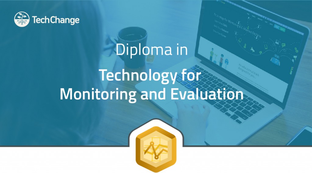 TechChange's newest initiative: A Diploma Program in Technology for Monitoring and Evaluation