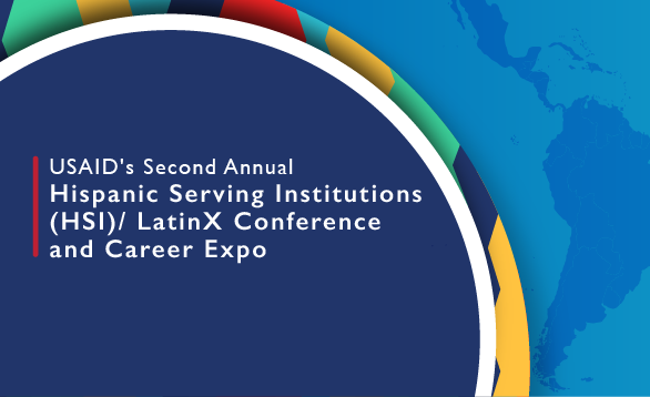 USAID Career Event for Hispanic Serving Institutions